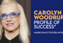 Profile of Success With Carolyn Woodruff